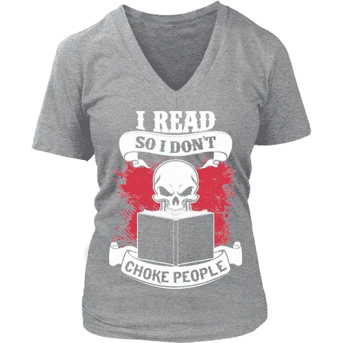 I read so i dont choke people V-neck