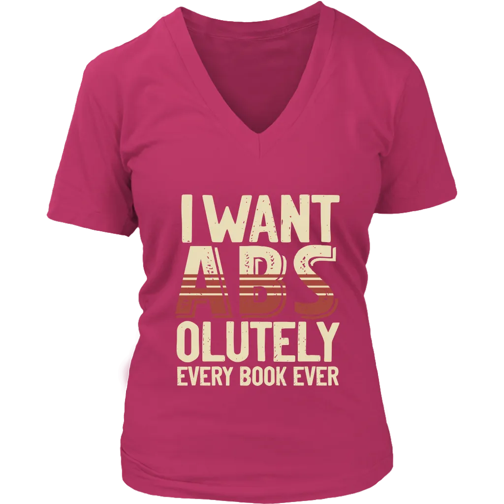 "I Want ABS-olutely Every Book" V-neck Tshirt