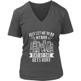 "Just Let Me Read" V-neck Tshirt