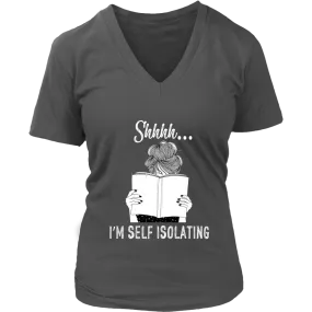 "Shhhh I'm Self Isolating" V-neck Tshirt